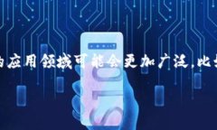 **宠物区块链**是一个结合了区块链技术与宠物行